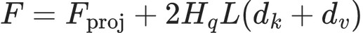F = F_{\text{proj}} + 2H_q L (d_k + d_v)