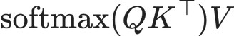 \operatorname{softmax}(QK^\top)V