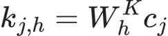 k_{j,h}=W_h^Kc_j
