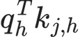 q_h^Tk_{j,h}