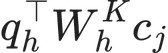 q_h^{\top} W_h^{K} c_j